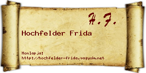 Hochfelder Frida névjegykártya